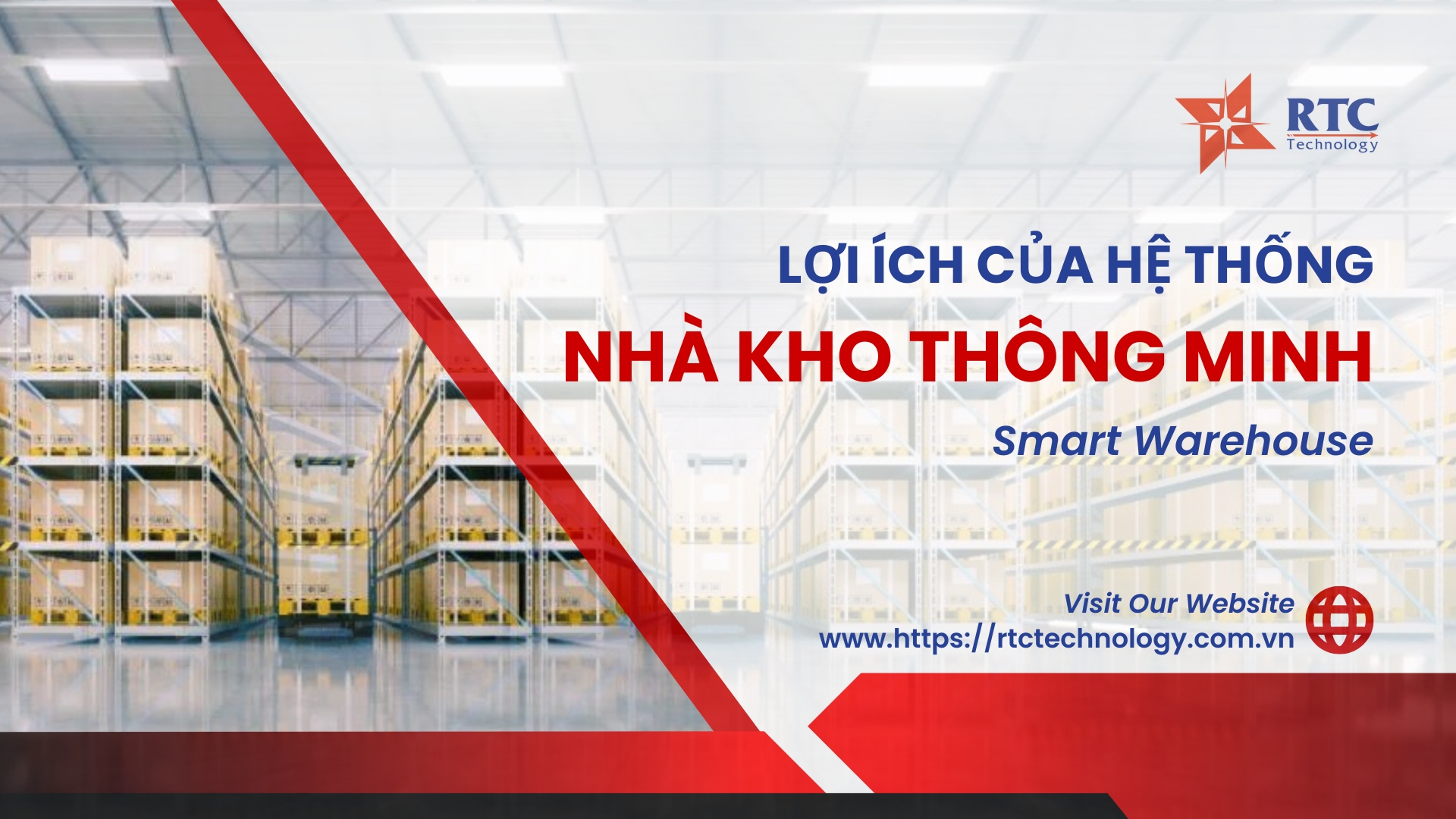 6 Lợi ích của hệ thống kho thông minh Smart Warehouse