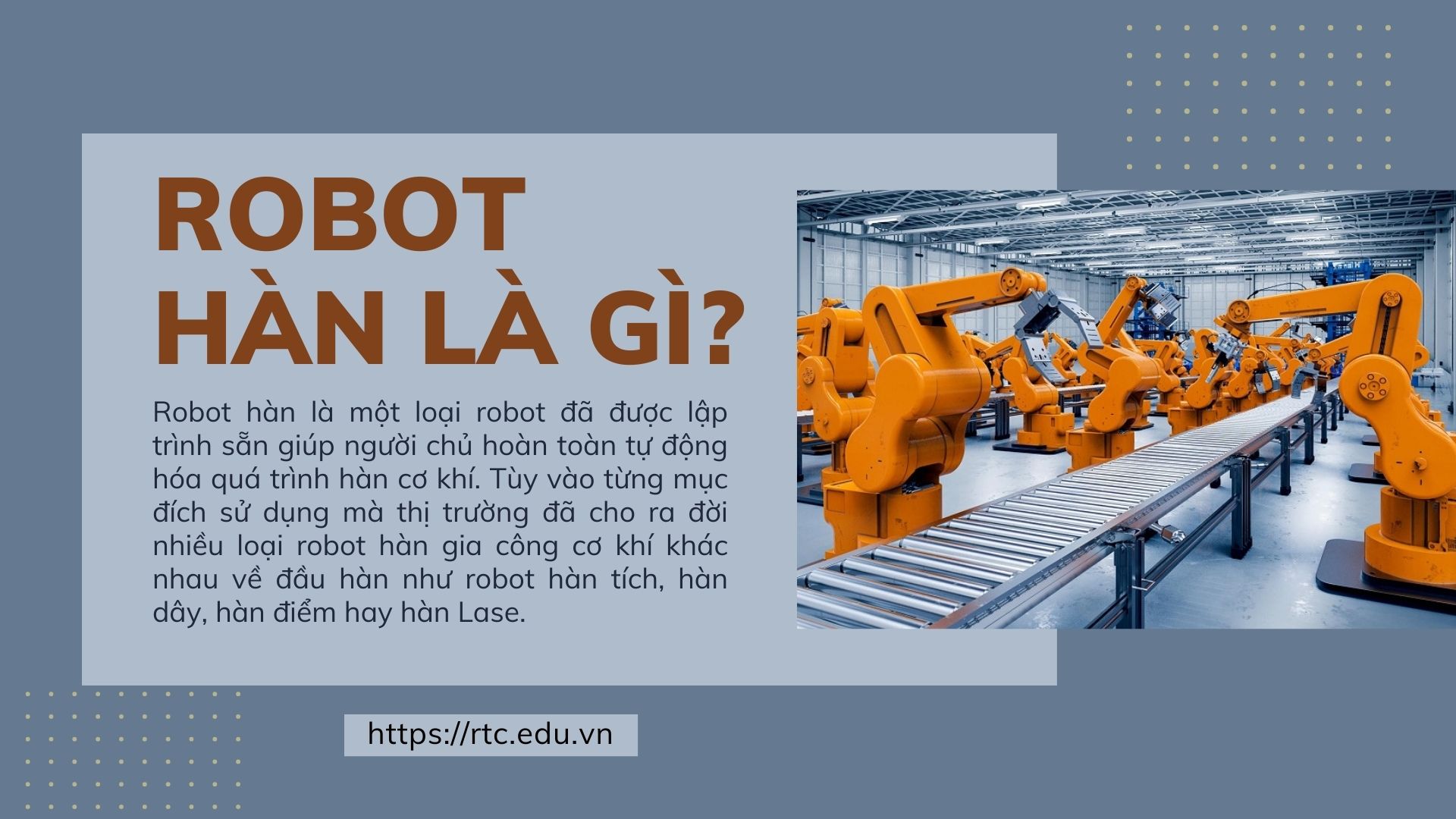 Khái niệm Robot hàn công nghiệp là gì? Ưu điểm và cấu tạo