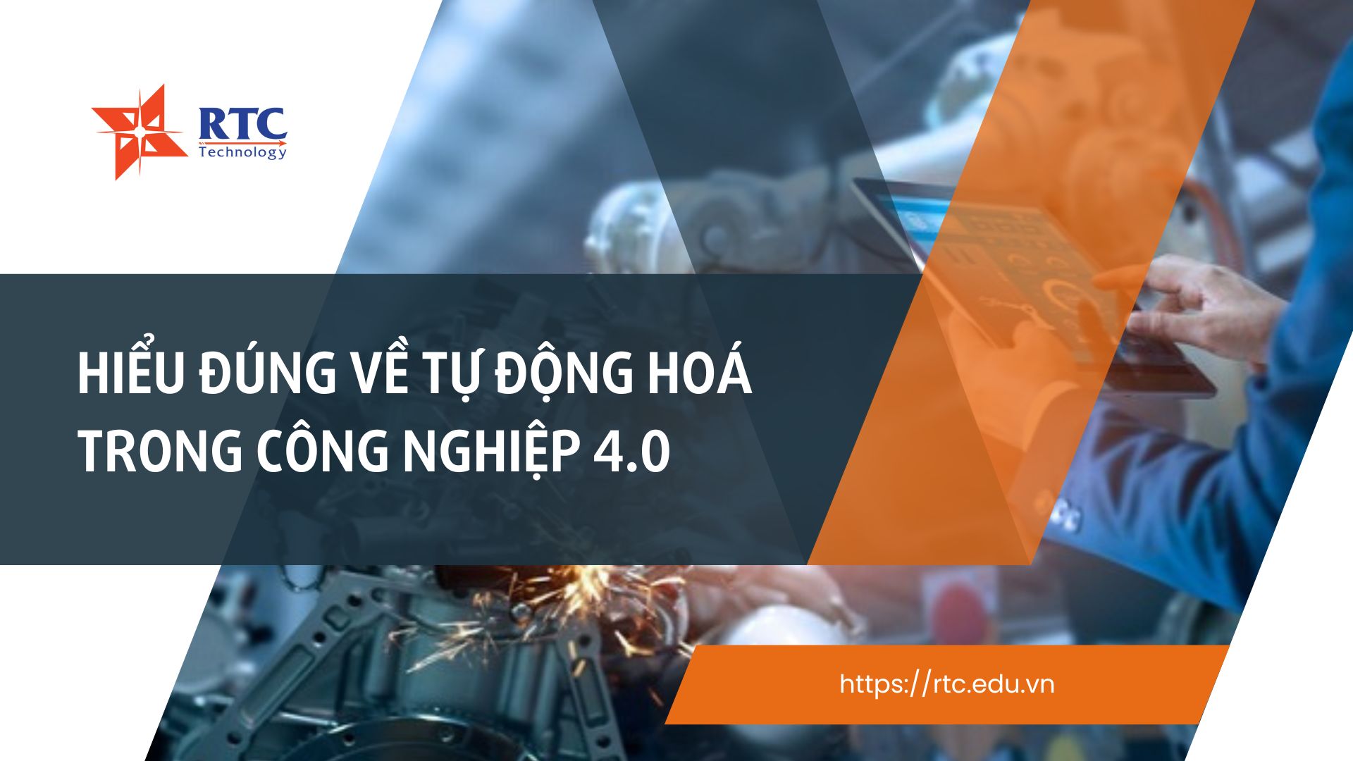 Hiểu đúng về tự động hóa trong công nghệ 4.0