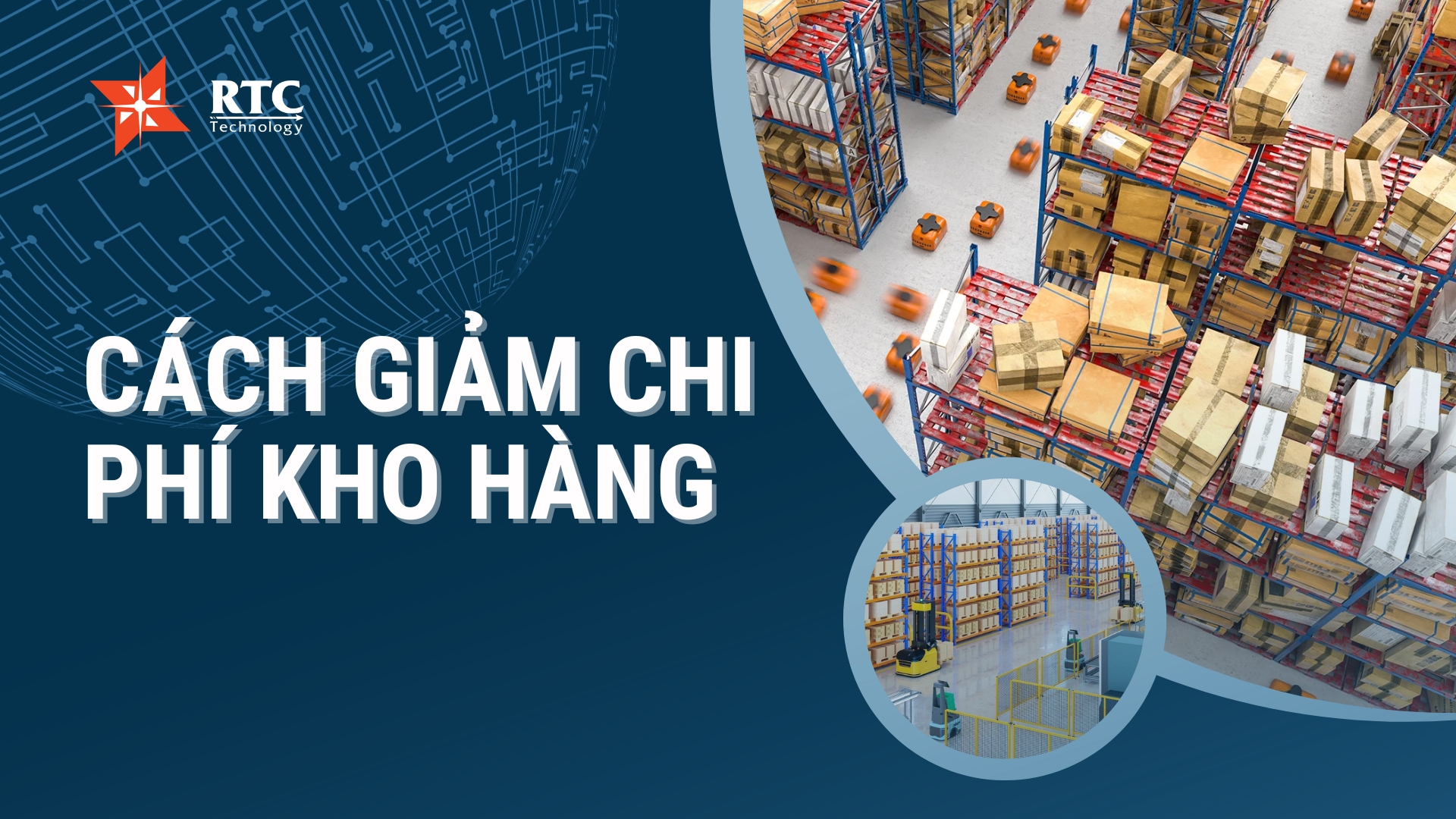 Tổng hợp các cách giảm chi phí kho hàng vào năm 2023