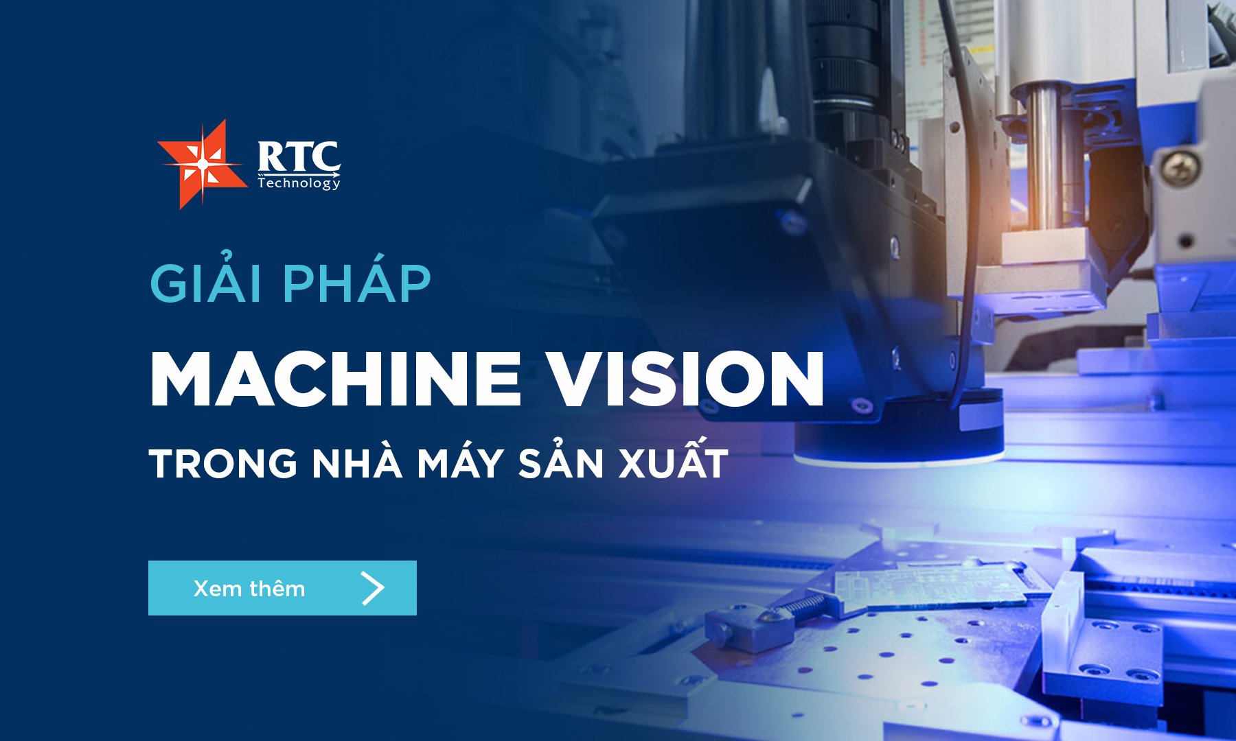 Ưu điểm giải pháp Machine Vision trong các nhà máy sản xuất