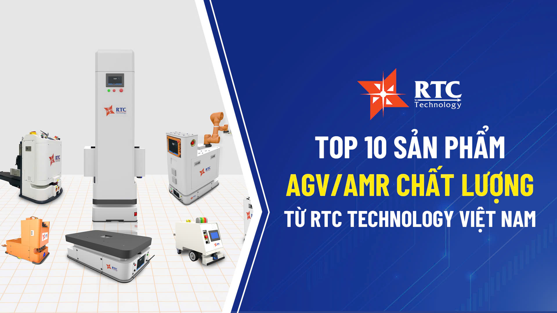 Top 10 sản phẩm AGV/AMR chất lượng từ RTC Technology Việt Nam